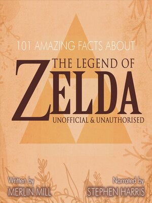cover image of 101 Amazing Facts about the Legend of Zelda